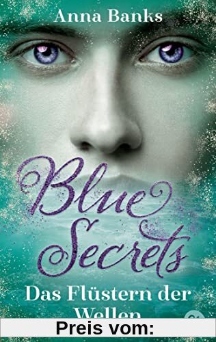 Blue Secrets – Das Flüstern der Wellen: Die Fortsetzung der mitreißenden New-York-Times-Bestseller-Romantasyreihe (Die Blue-Secrets-Trilogie, Band 2)
